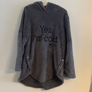 Yes I’m Cold Me 24:7 Gray Hooded Super Soft Fleece Pullover